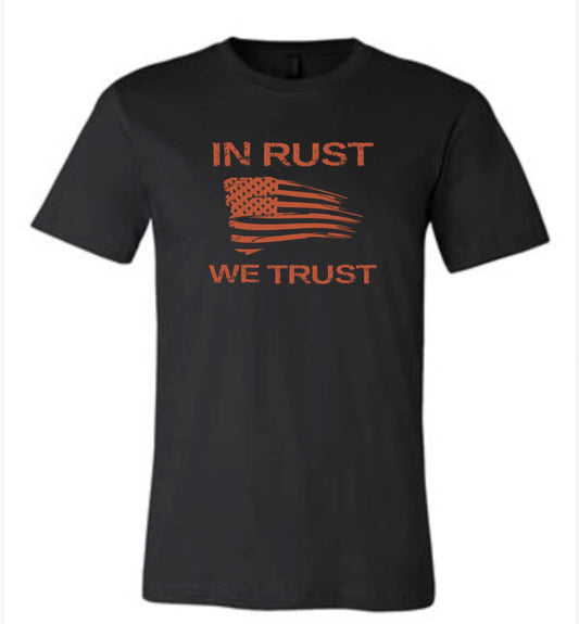 In Rust We Trust tee shirt